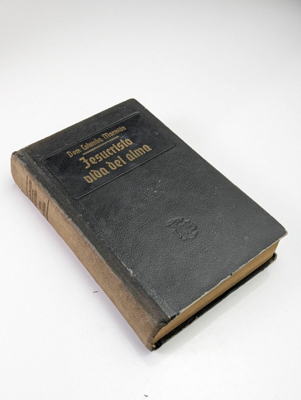 Vintage Religious Book 1919 Jesucristo Vida del Alma -  Dom Columba Marmion